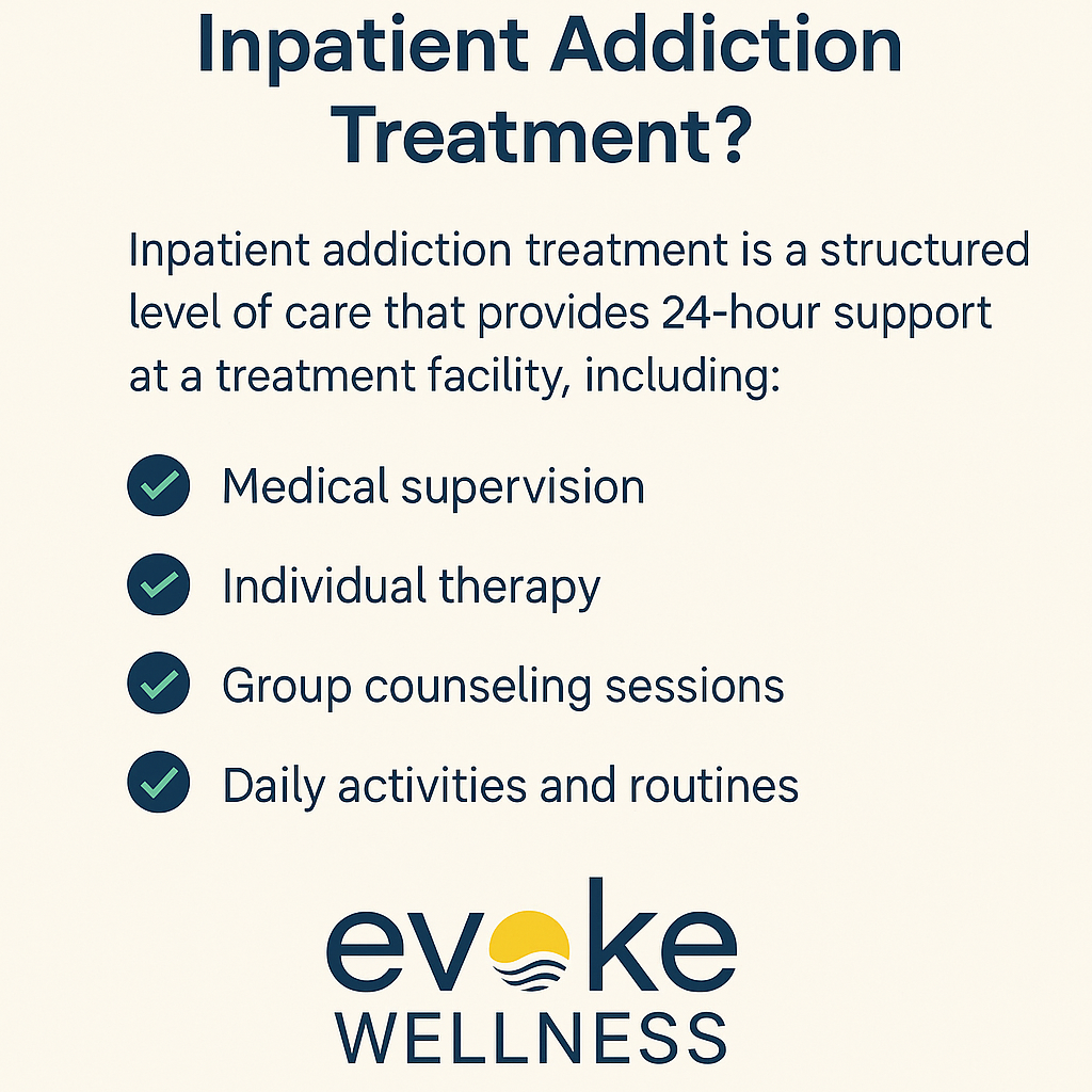 What Is Inpatient Addiction Treatment?